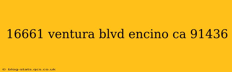 16661 ventura blvd encino ca 91436