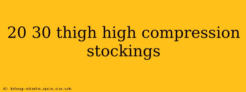 20 30 thigh high compression stockings