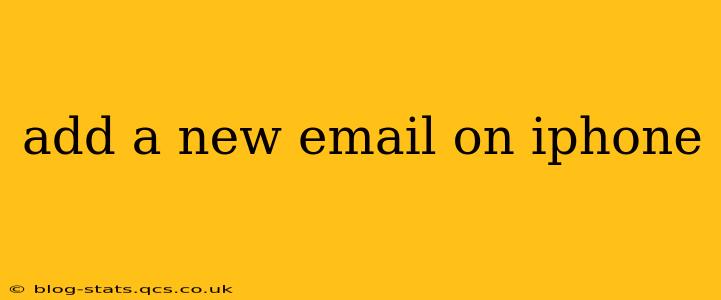 add a new email on iphone