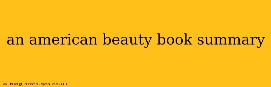 an american beauty book summary