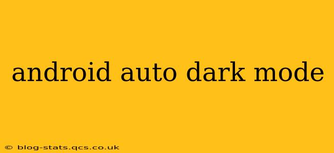 android auto dark mode