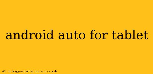 android auto for tablet