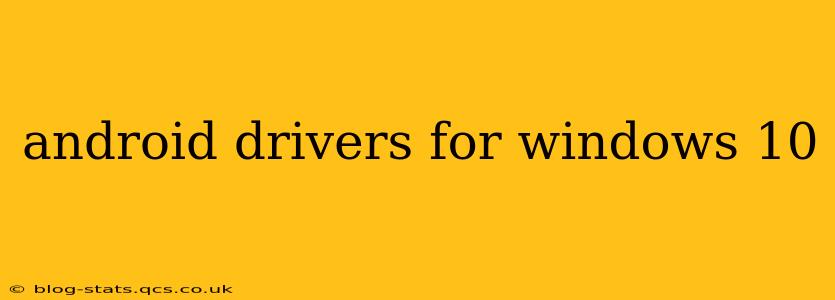 android drivers for windows 10