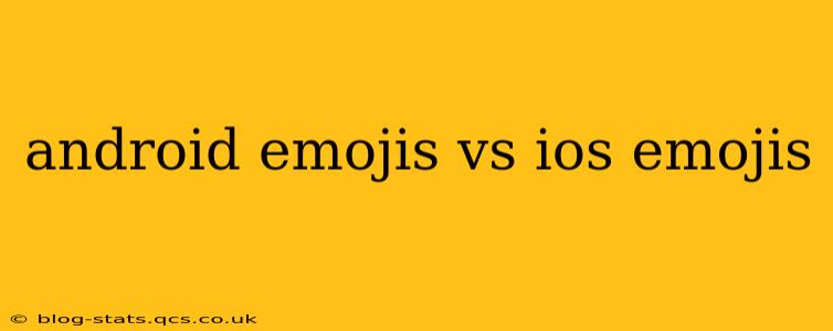 android emojis vs ios emojis