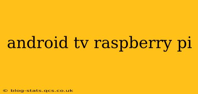 android tv raspberry pi