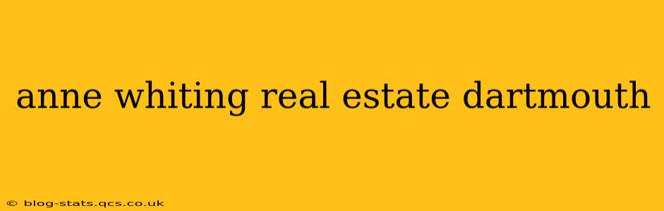 anne whiting real estate dartmouth