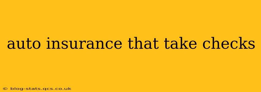 auto insurance that take checks