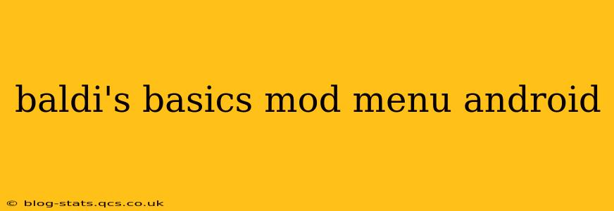 baldi's basics mod menu android