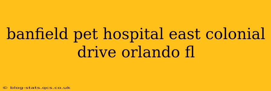 banfield pet hospital east colonial drive orlando fl