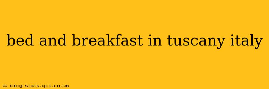 bed and breakfast in tuscany italy