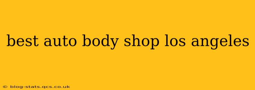 best auto body shop los angeles