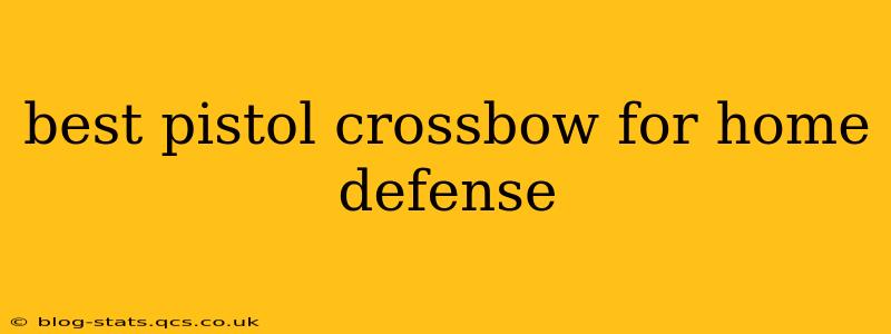best pistol crossbow for home defense