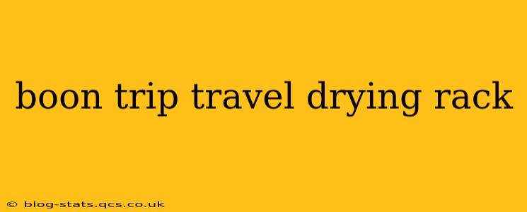 boon trip travel drying rack