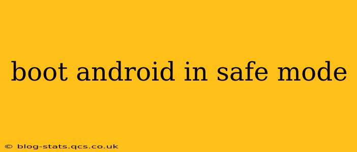 boot android in safe mode