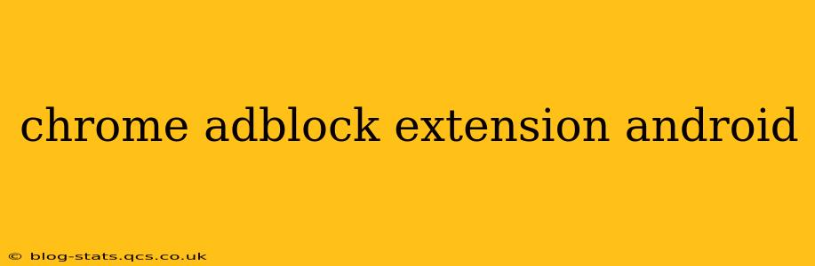chrome adblock extension android