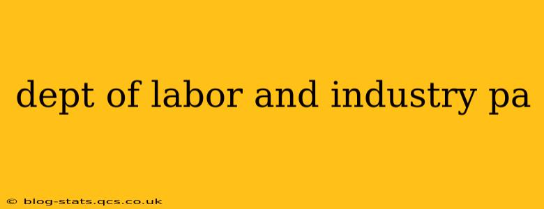 dept of labor and industry pa