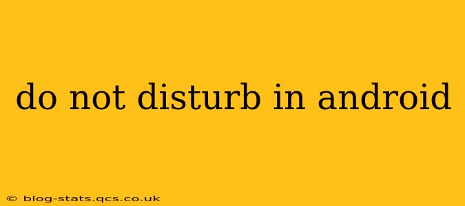 do not disturb in android