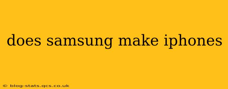 does samsung make iphones