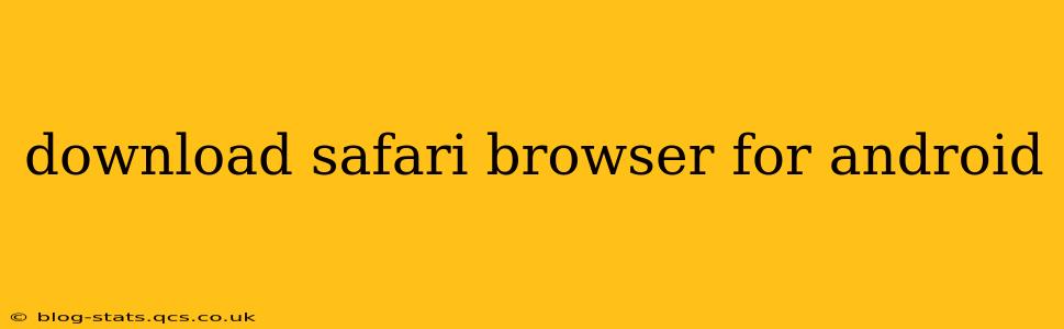 download safari browser for android