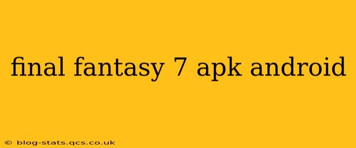 final fantasy 7 apk android