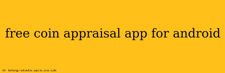 free coin appraisal app for android