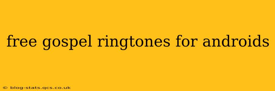 free gospel ringtones for androids