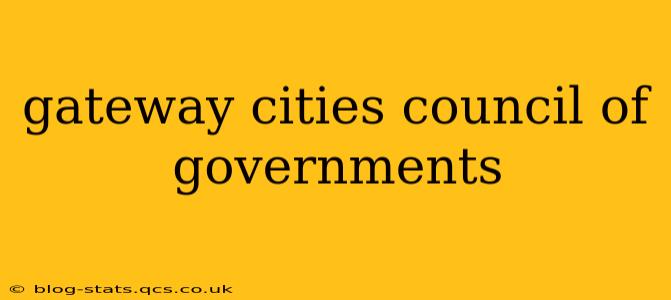 gateway cities council of governments
