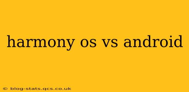 harmony os vs android