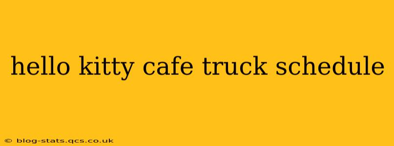 hello kitty cafe truck schedule