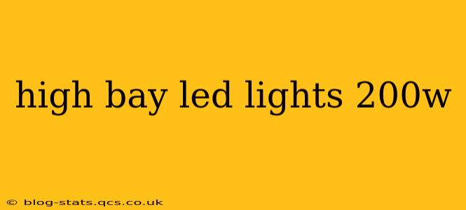 high bay led lights 200w
