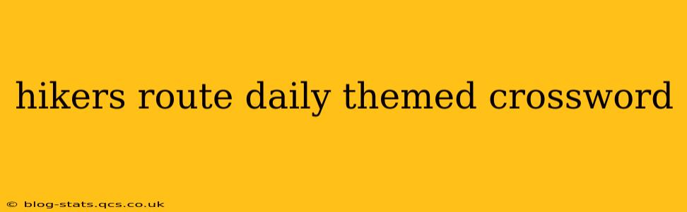 hikers route daily themed crossword