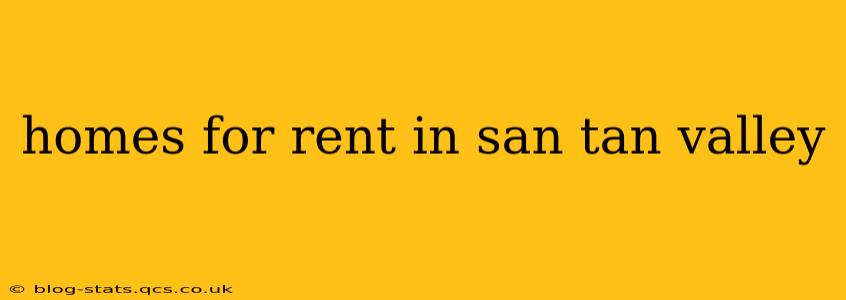 homes for rent in san tan valley