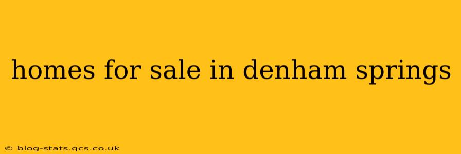 homes for sale in denham springs