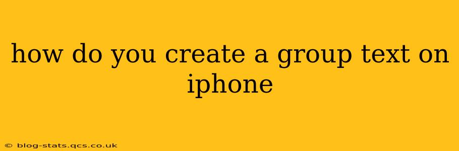 how do you create a group text on iphone