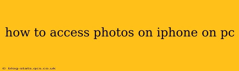 how to access photos on iphone on pc
