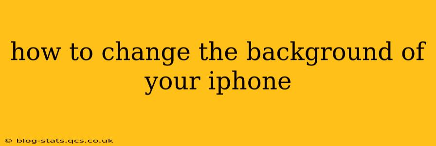 how to change the background of your iphone