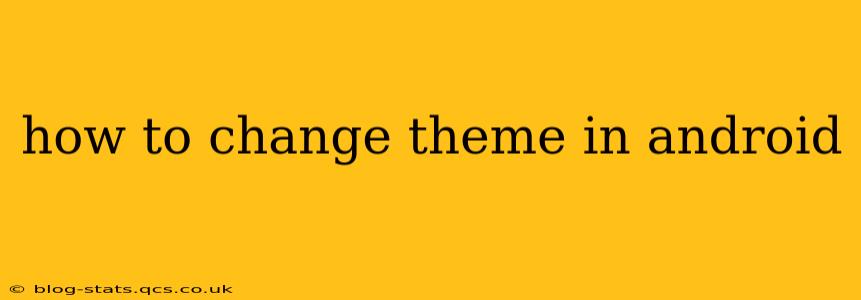 how to change theme in android