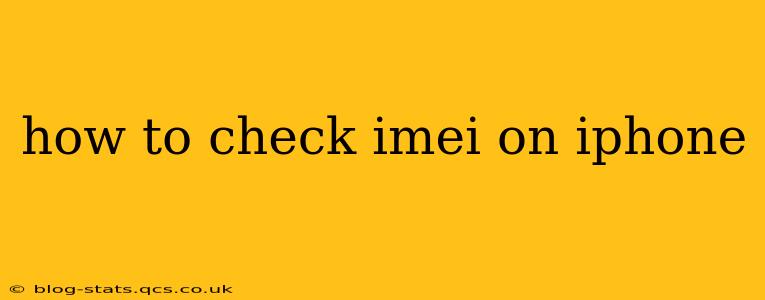 how to check imei on iphone