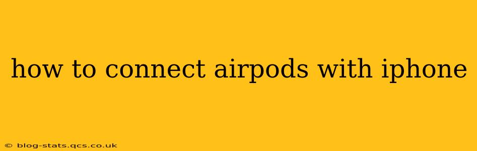 how to connect airpods with iphone