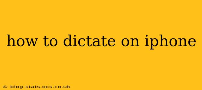 how to dictate on iphone