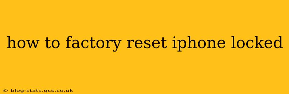 how to factory reset iphone locked