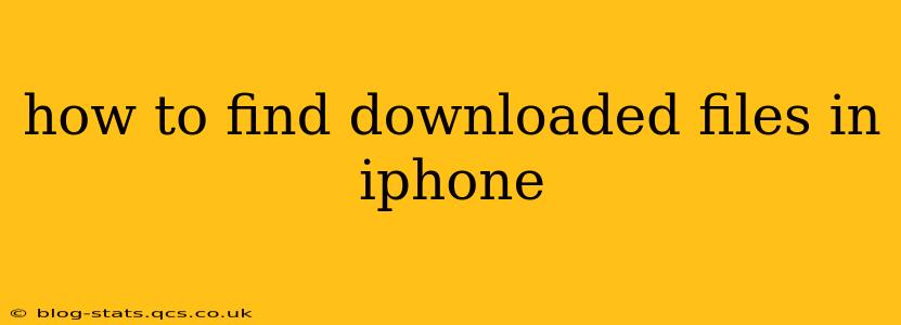 how to find downloaded files in iphone