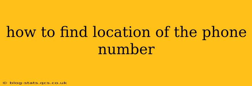 how to find location of the phone number
