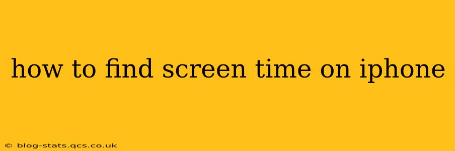 how to find screen time on iphone
