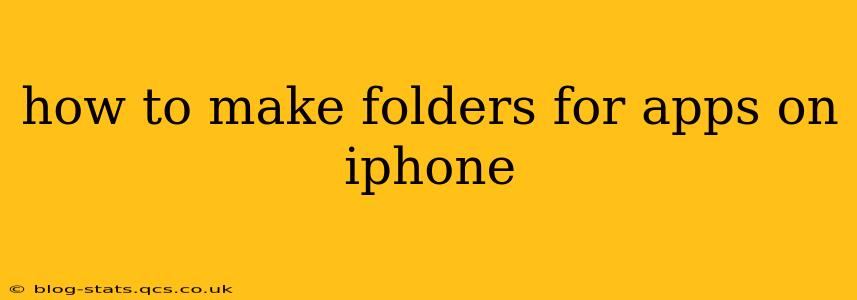 how to make folders for apps on iphone