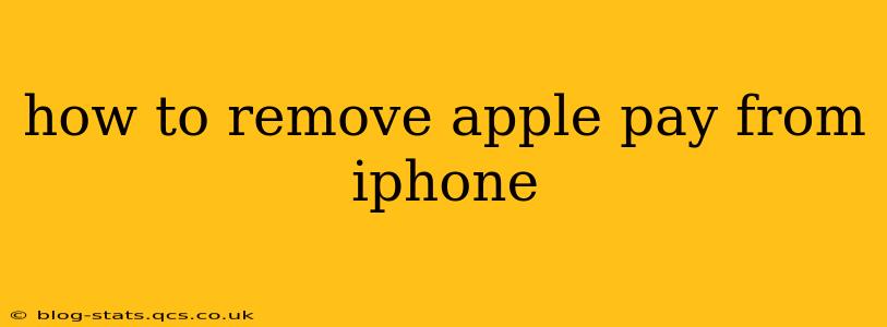 how to remove apple pay from iphone
