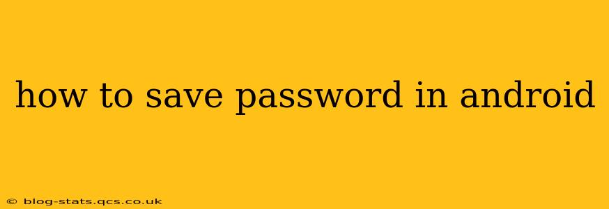how to save password in android