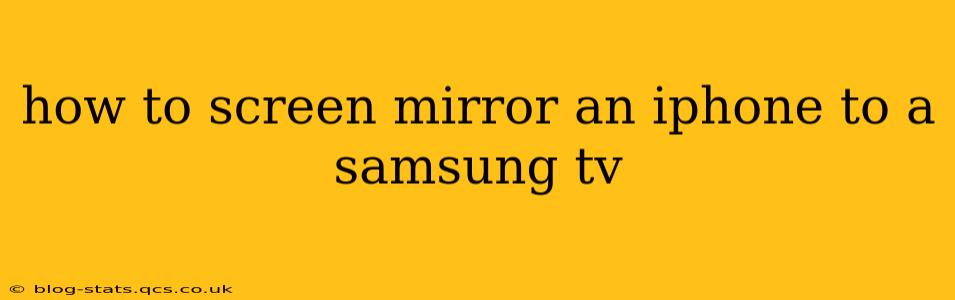 how to screen mirror an iphone to a samsung tv