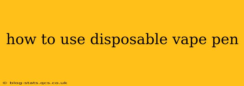 how to use disposable vape pen