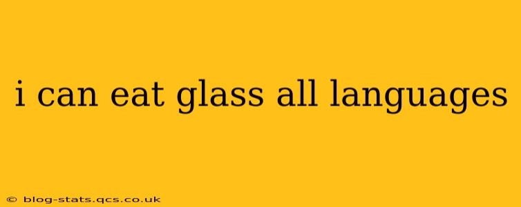i can eat glass all languages